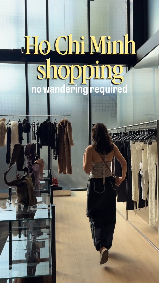 Ho Chi Minh City Stores Featuring Local Vietnamese Brands
