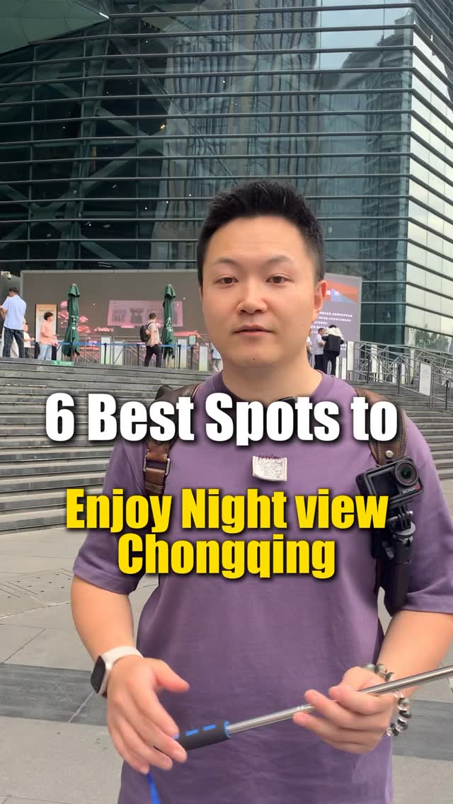 Chongqing's Top Six Spots For Nighttime Scenery