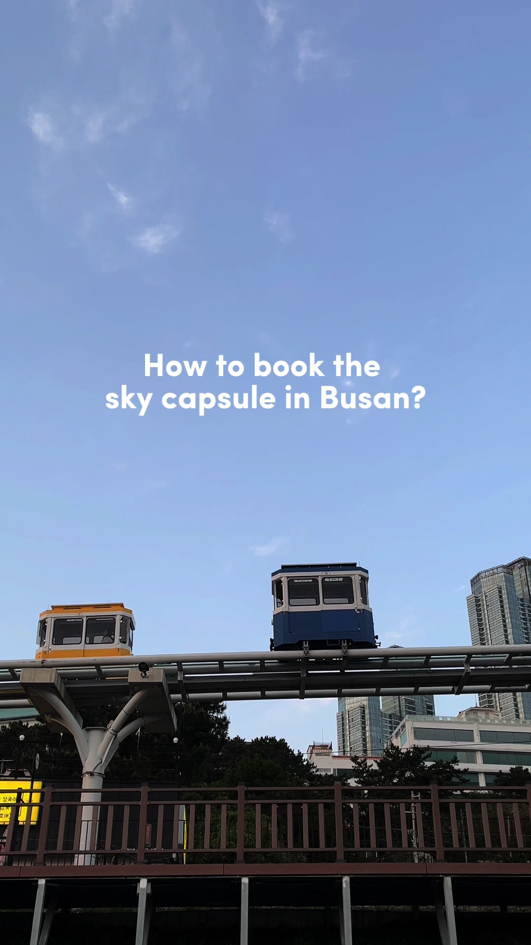 Busan's Scenic Coastal Sky Capsule Destinations