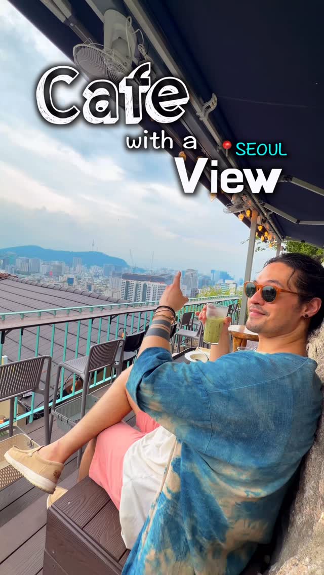 Seoul Cafes Offering Stunning City Views