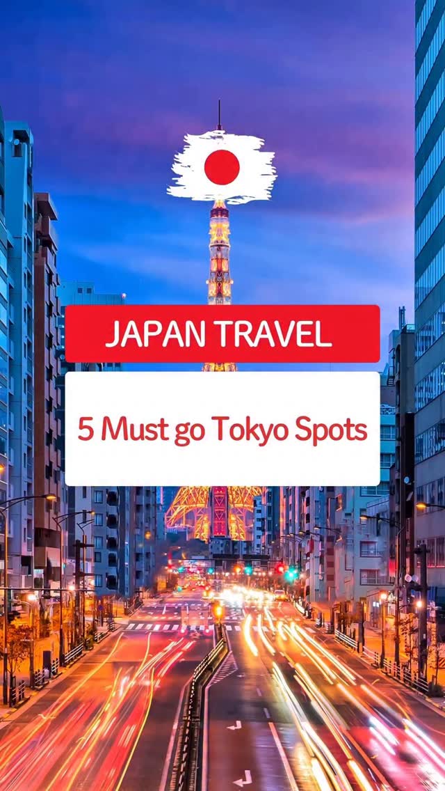 12 Attractions in Tokyo
