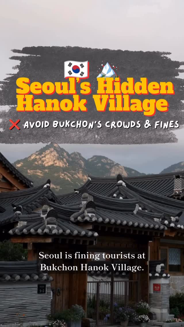 Hanok Villages and Nearby Attractions in Seoul
