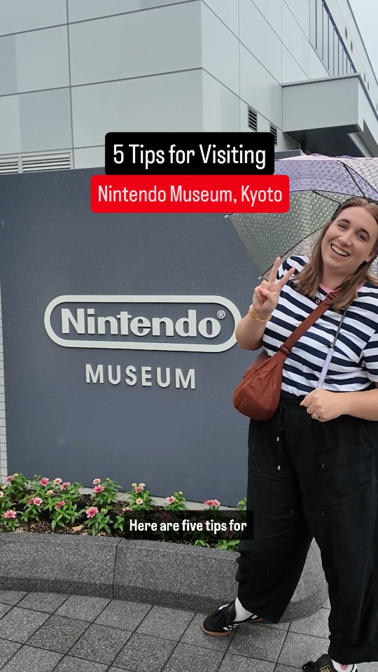 Tips for Visiting the Nintendo Museum