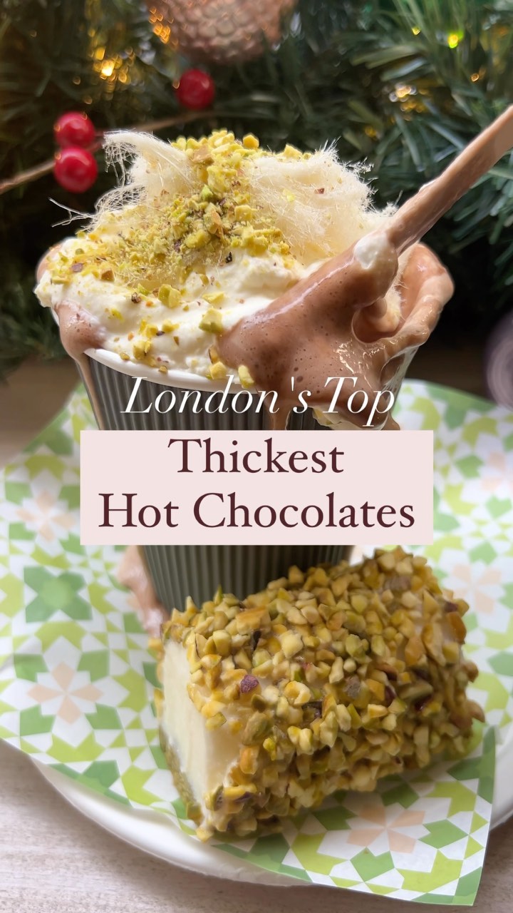 London's Thickest Hot Chocolate Spots