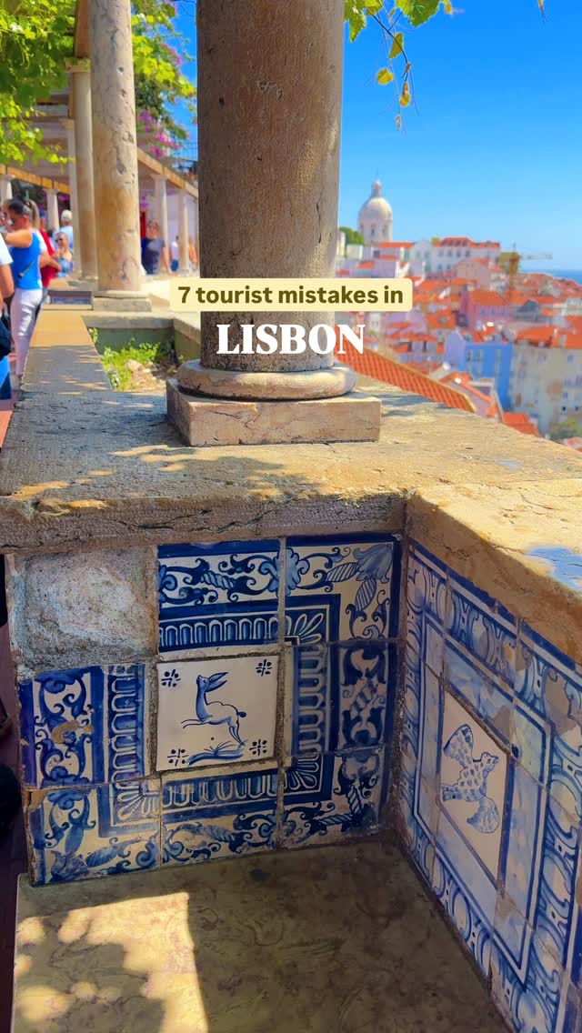 Lisbon Tourist Tips And Common Mistakes