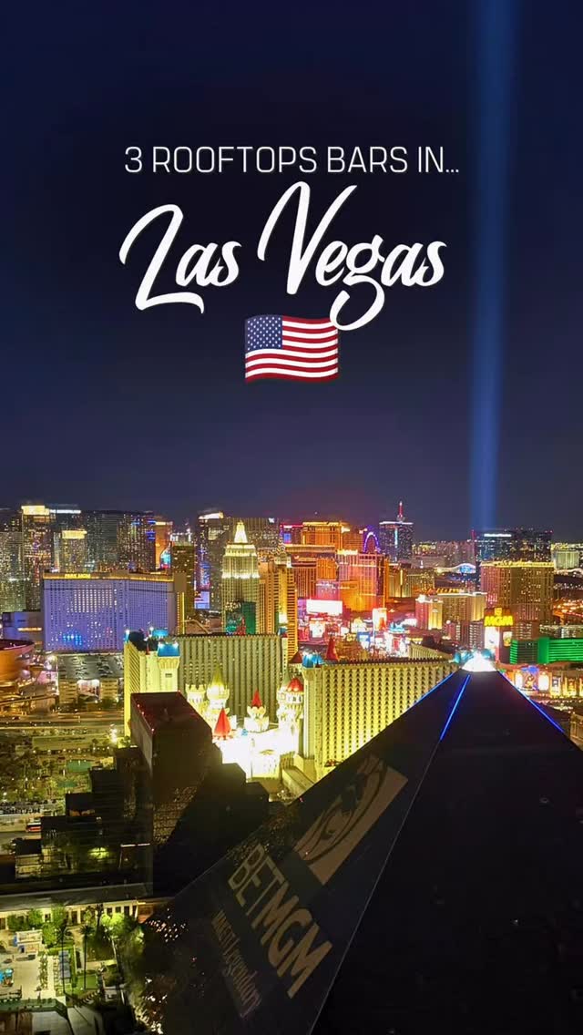 Las Vegas Rooftops Offer Stunning City Views