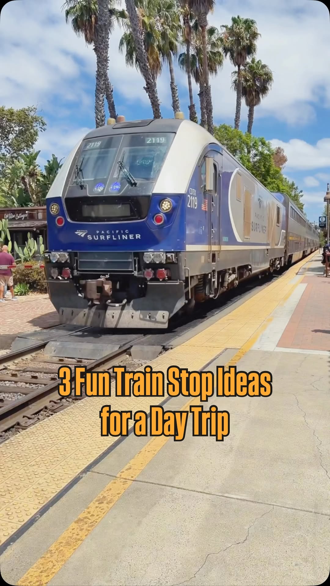 Coastal California Train Stops Along The Pacific Surfliner