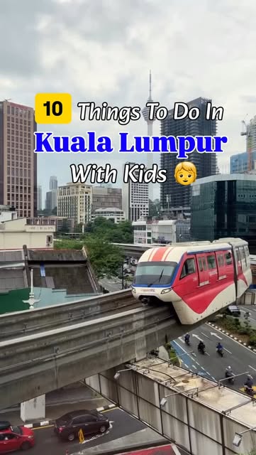 Kuala Lumpur's Top 11 Family-Friendly Attractions