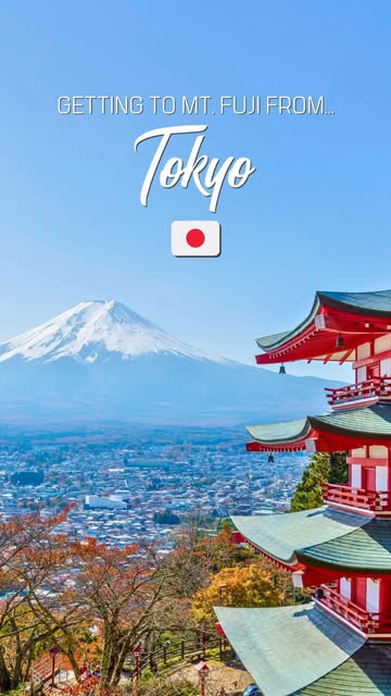 Tokyo To Mount Fuji: Smart Travel Tips