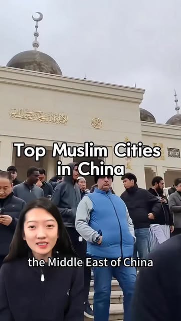 Chinese Cities With Vibrant Muslim Communities