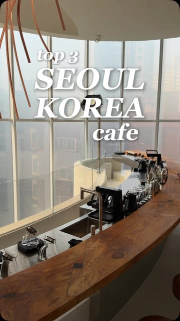 3 Cafes in Seoul