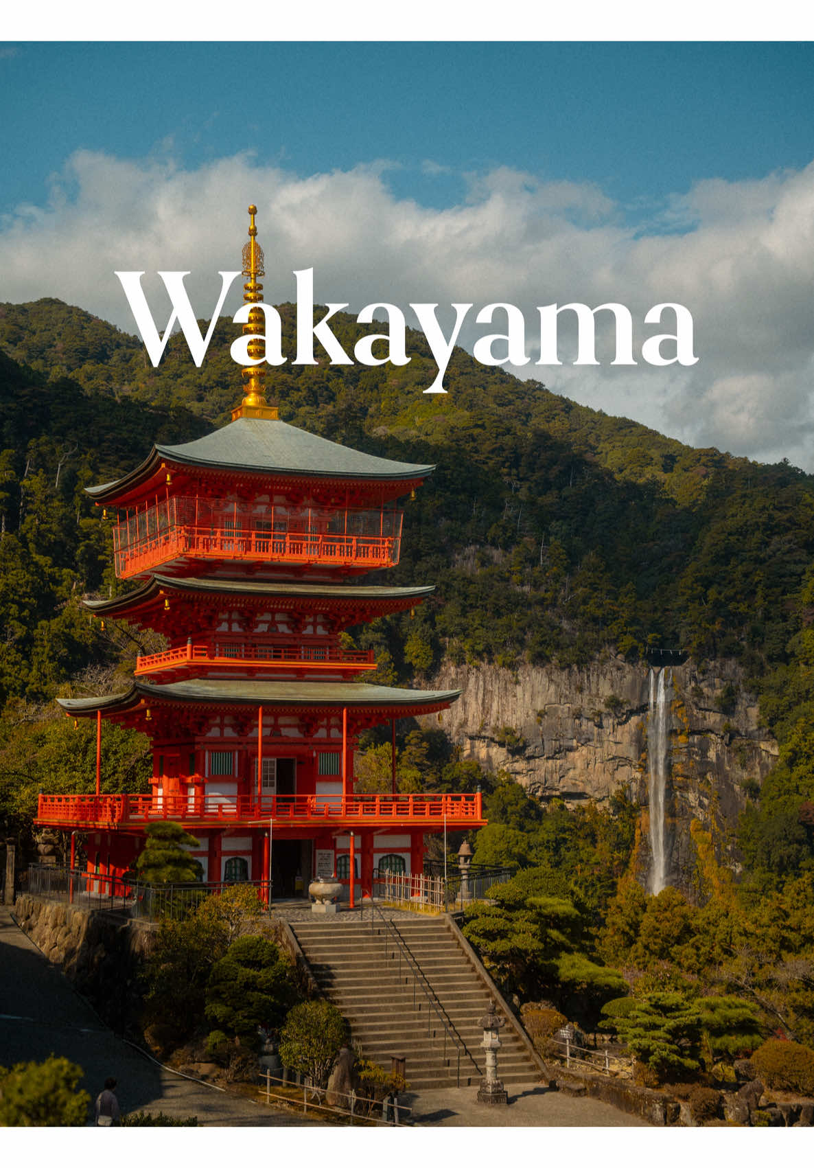 Sacred Sites and Hot Springs of Wakayama
