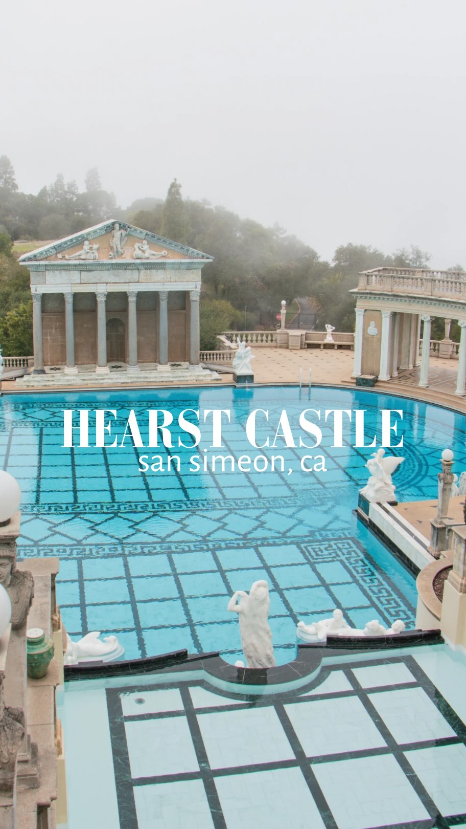 Kyra │ Sea to Sequoia ☼ California-Based Travel Blogger, Hearst Castle