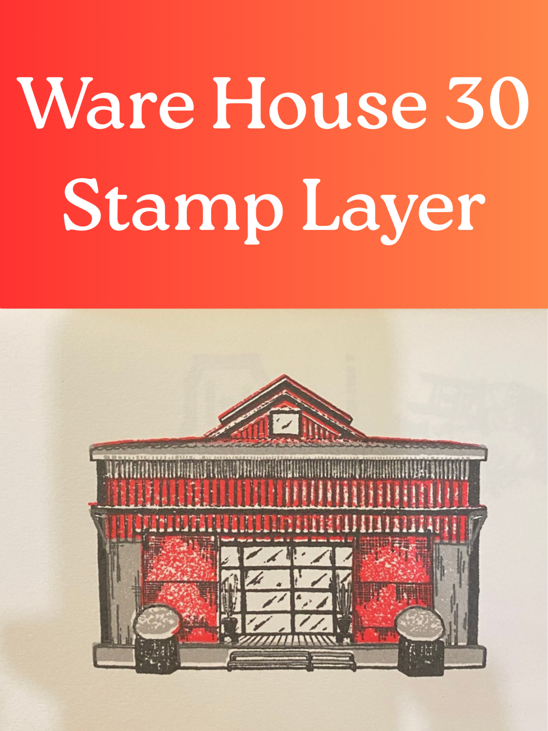 Warehouse 30's Layered Stamp Art