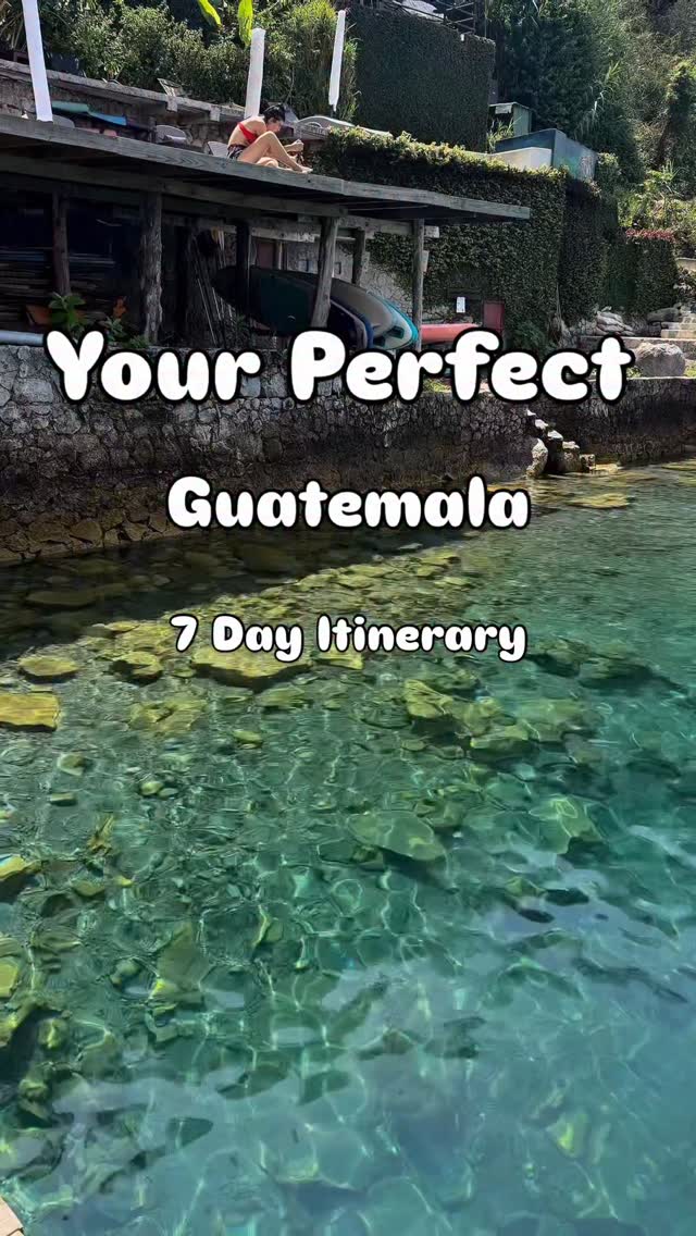 Guatemala Itinerary: City, Antigua, Lake Atitlán, and More