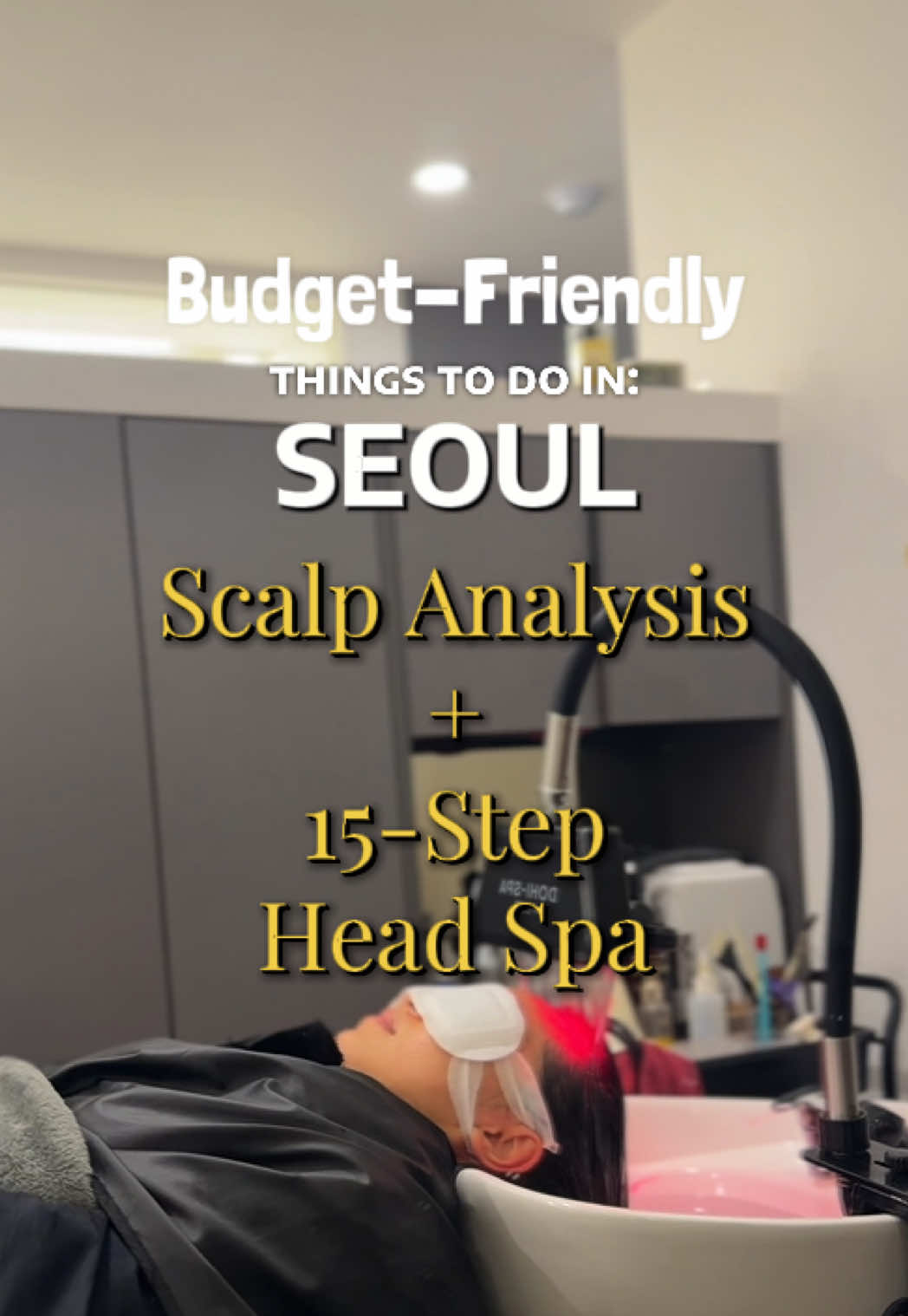 Budget Seoul Head Spa With AI Scalp Analysis