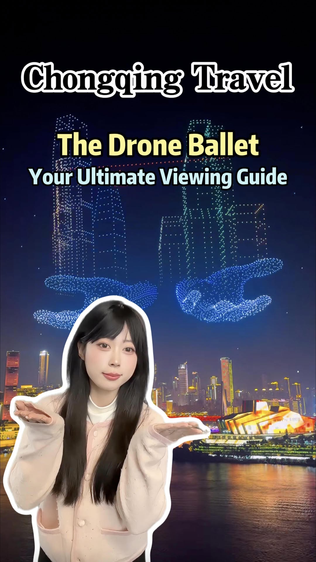 Chongqing's Cyber Yangtze Drone Show Viewing Guide