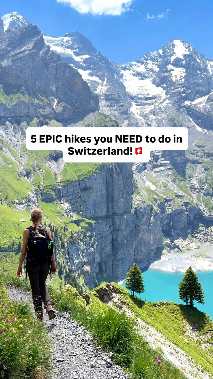 Switzerland's Epic Hikes With Mountain and Lake Views