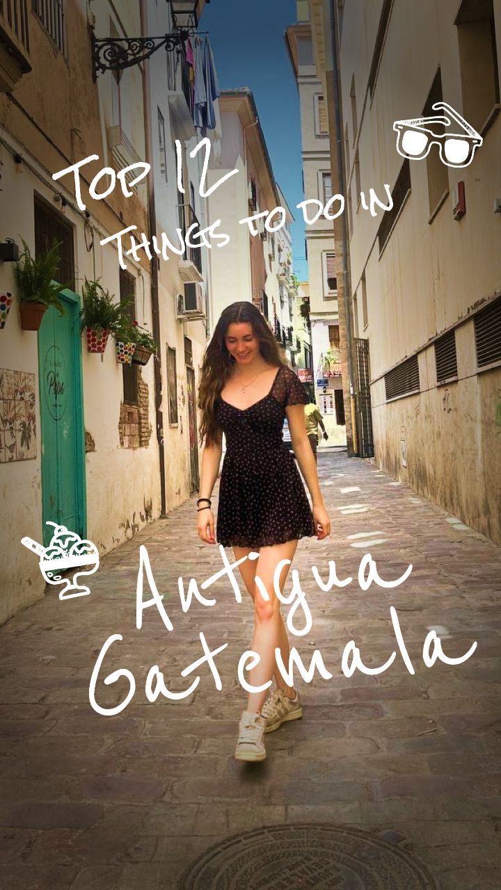 Antigua Guatemala's Top Nature and Cultural Attractions