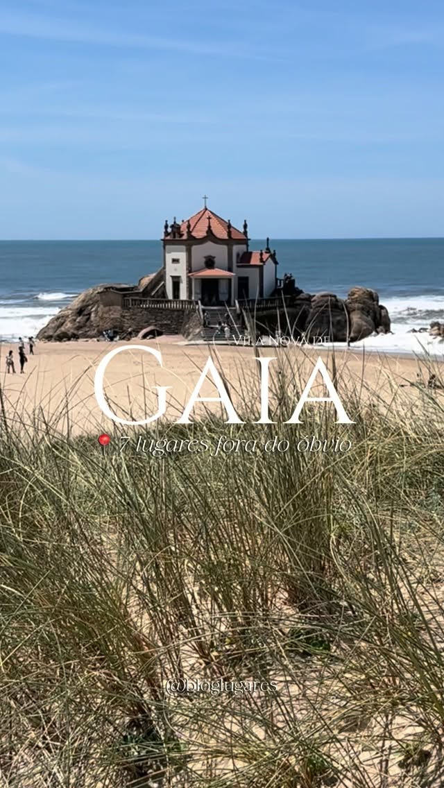 7 Places in Vila Nova de Gaia