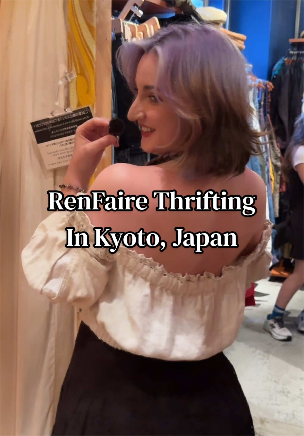 Big Time Kyoto Thrifting for Renaissance Faire Outfits