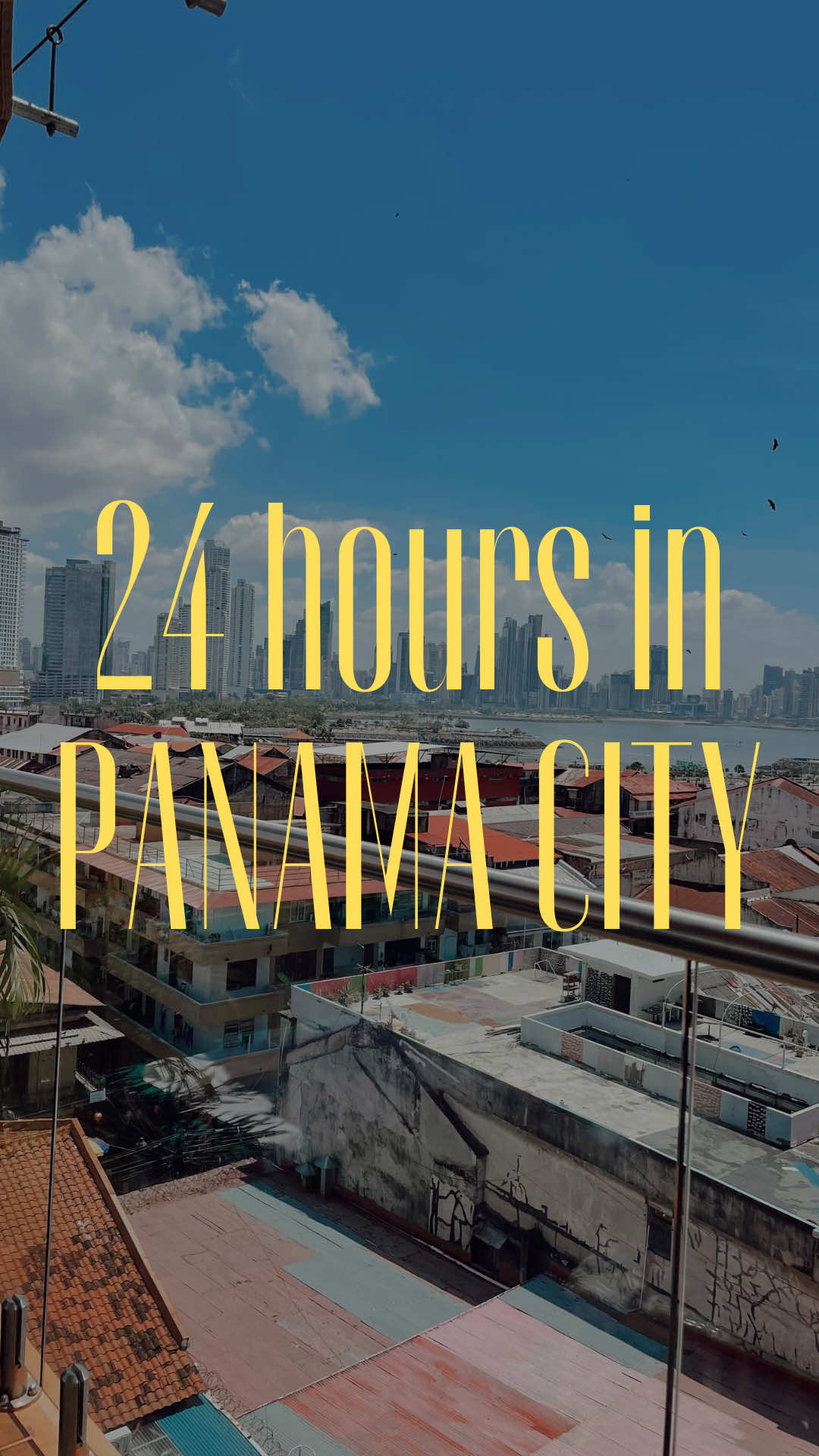 Panama City: 24 Hours of History, Culture, and Views