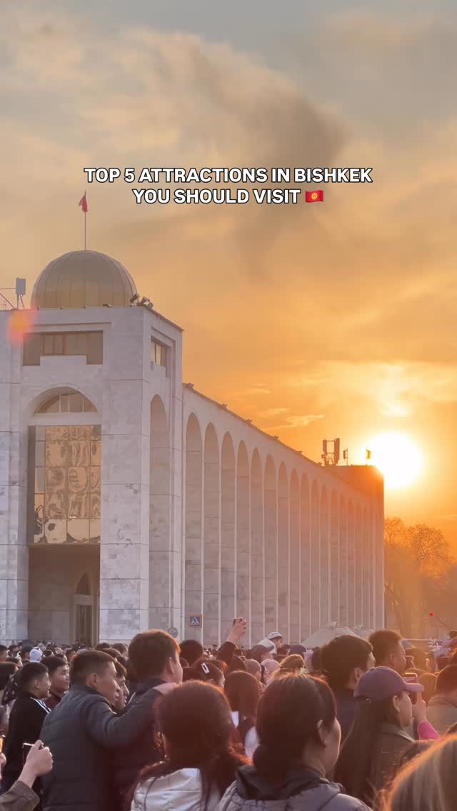 Bishkek's Top 5 Attractions