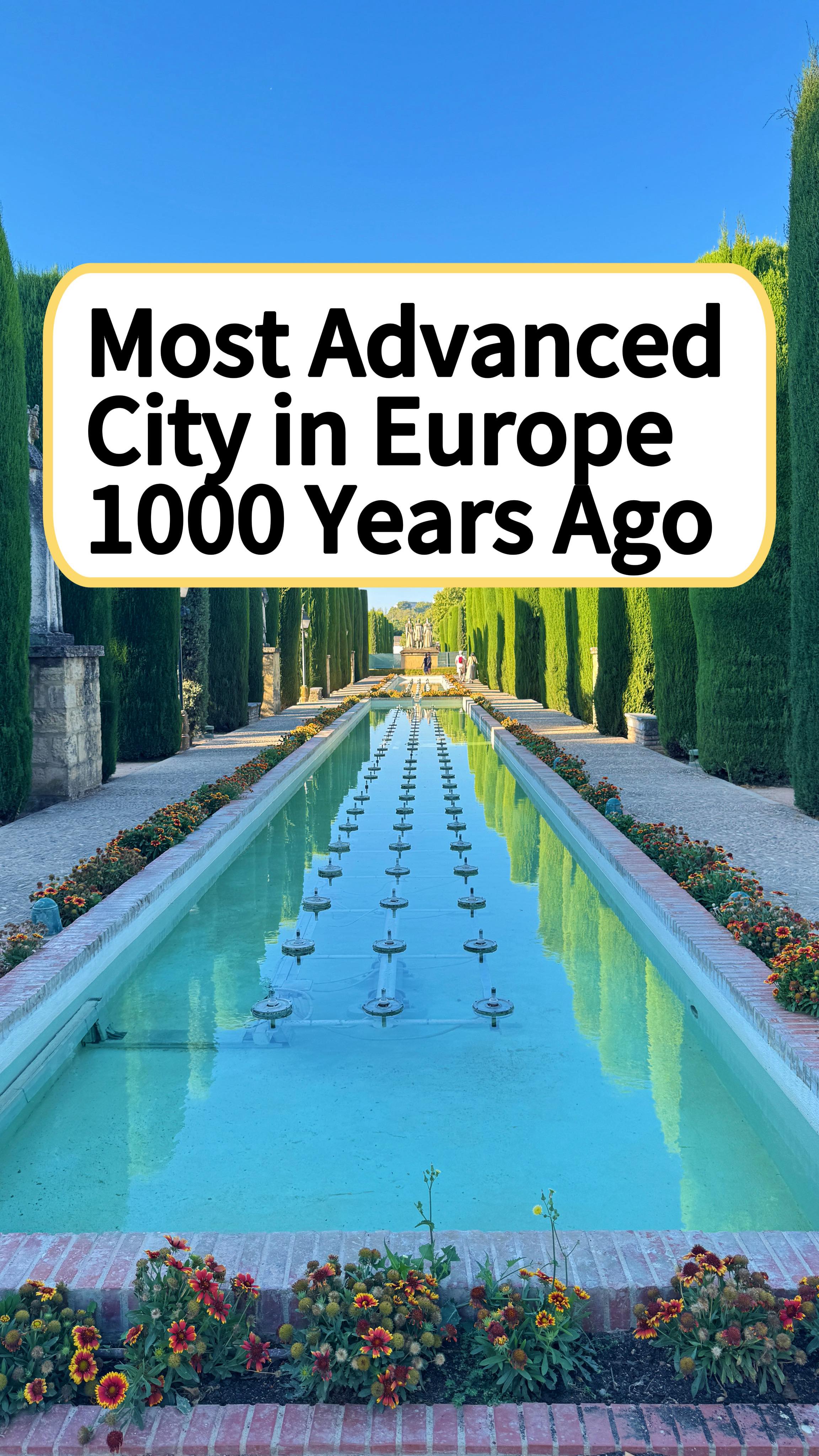 Córdoba: Europe's Most Advanced City A Millennium Ago