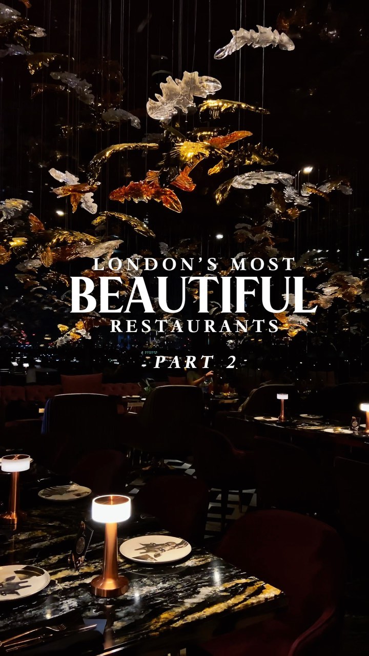 London's Most Beautiful Restaurants Part 2
