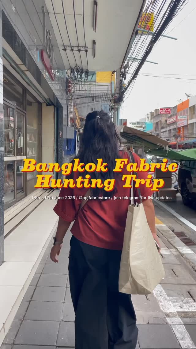 Bangkok Fabric Hunt For Special Finds
