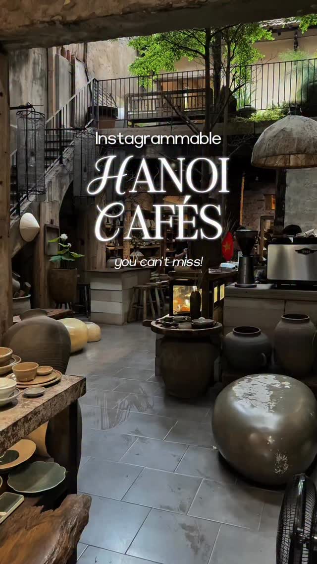 Hanoi's Must-Visit Instagrammable Cafes
