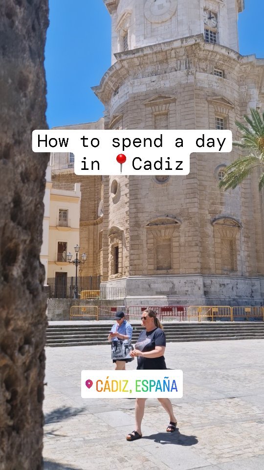 3 Landmarks in Cádiz