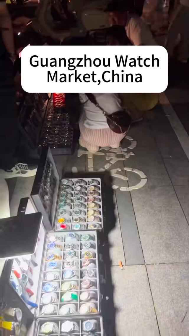 Guangzhou Watch Market: Nighttime Deals