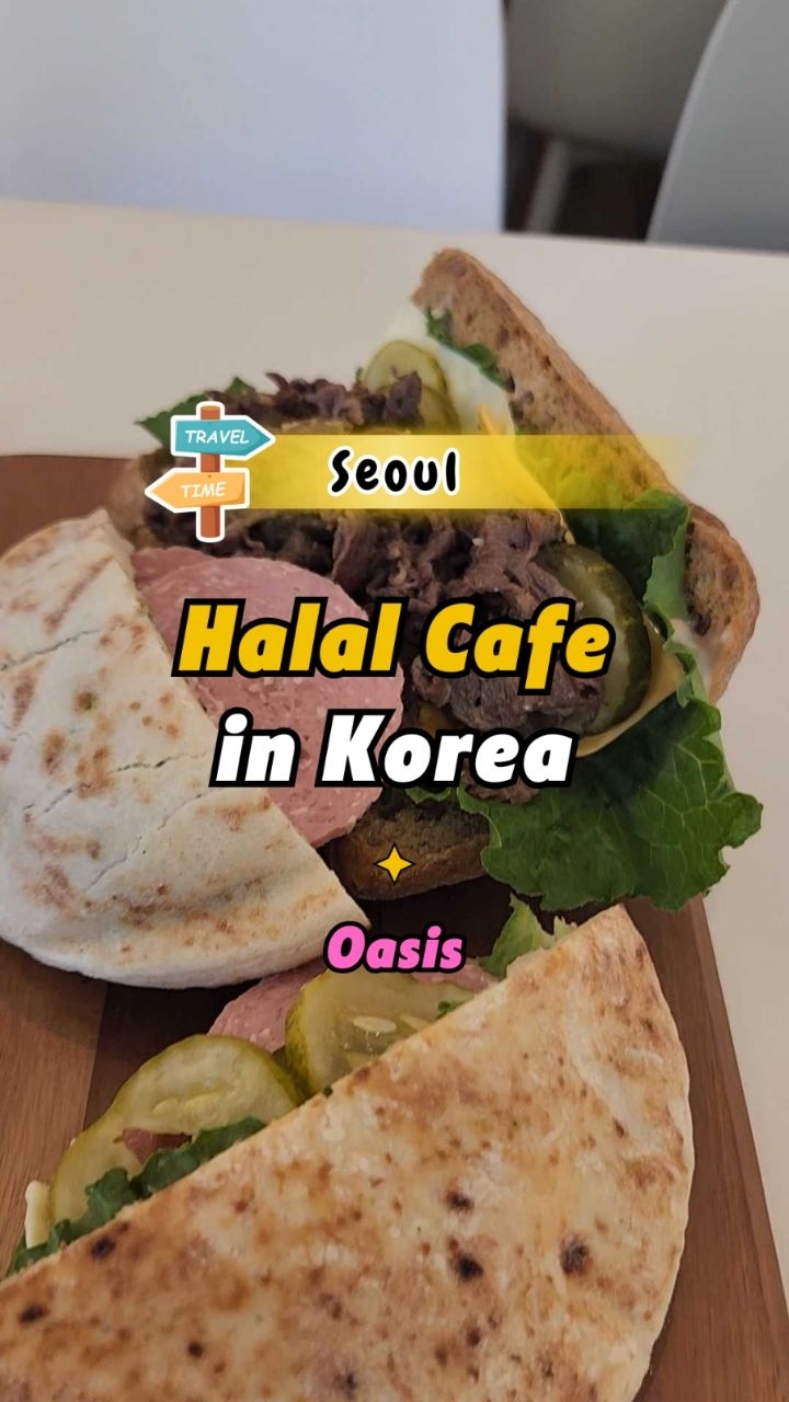 Halal Brunch Cafe Oasis in Seoul