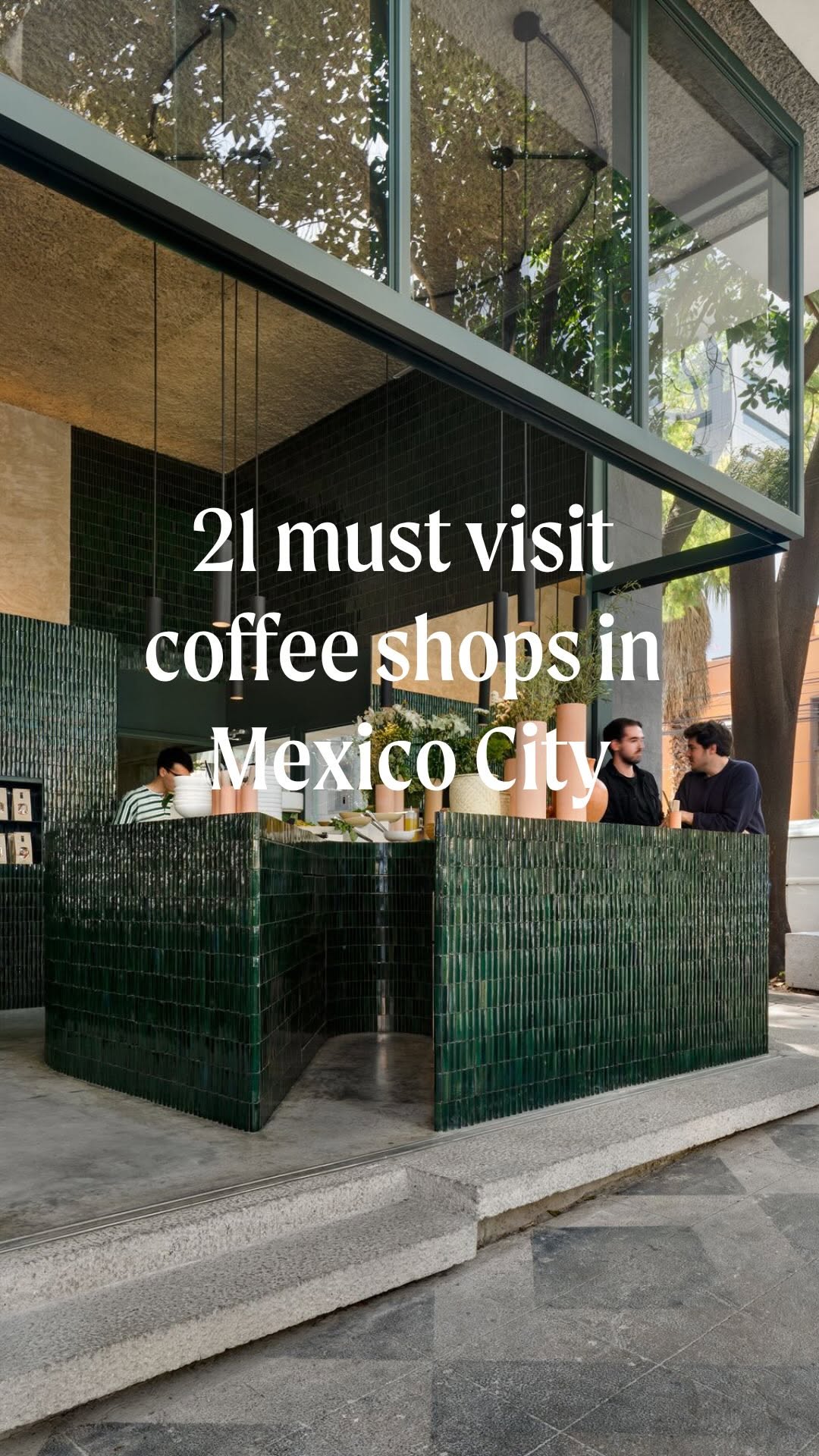 20 Coffee Shops and Cafes in Mexico City