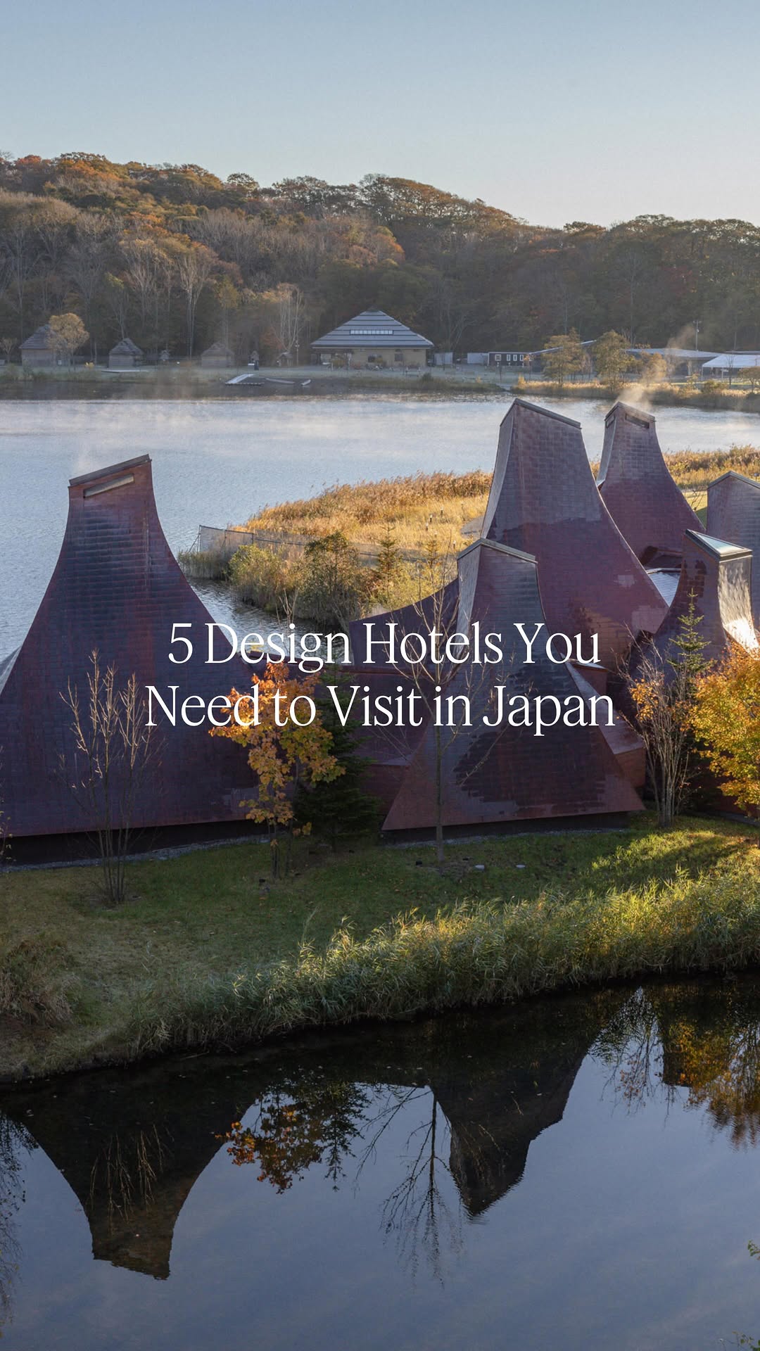 Japanese Hotels Where Design Is Part Of The Experience