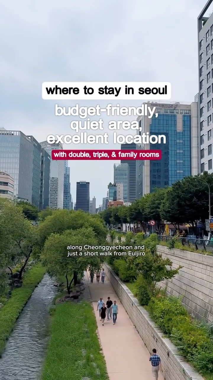 Seoul Budget Hotel Near Cheonggyecheon and Markets
