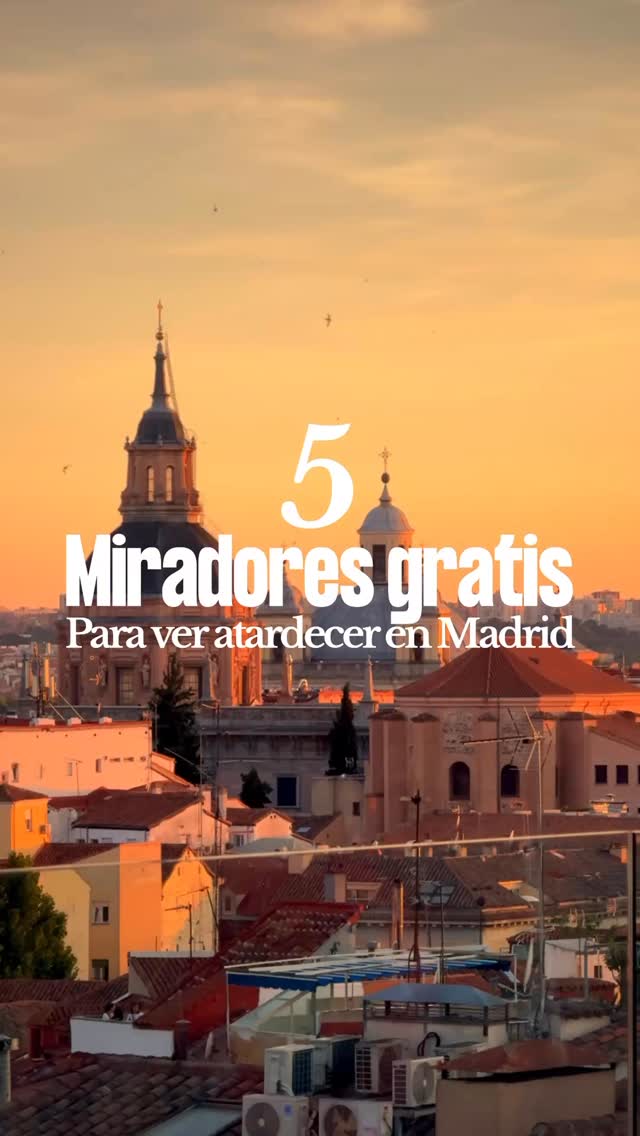 Madrid's Best Free Sunset Viewpoints