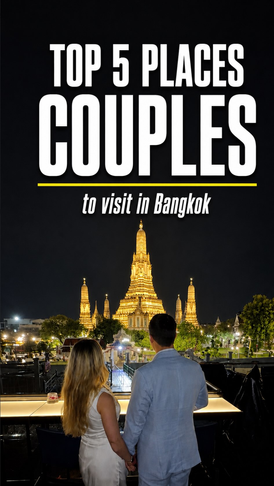 Bangkok's Romantic Spots For Couples