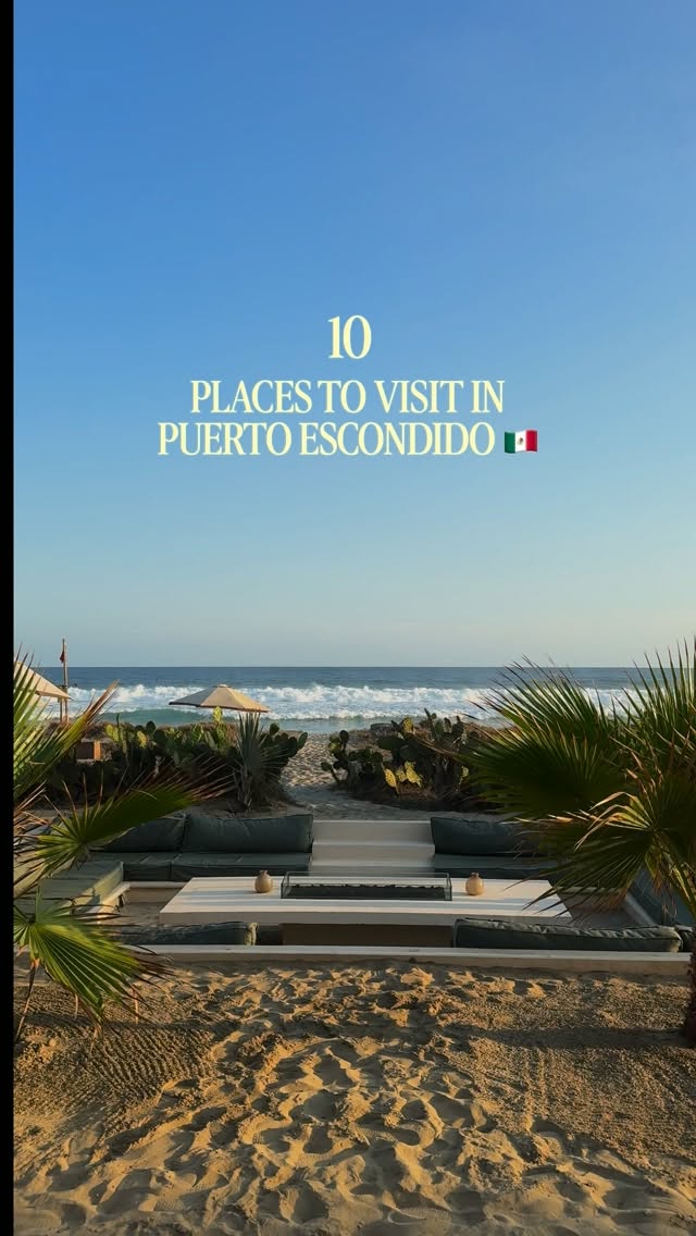 Top 10 Puerto Escondido Beach & Food Spots