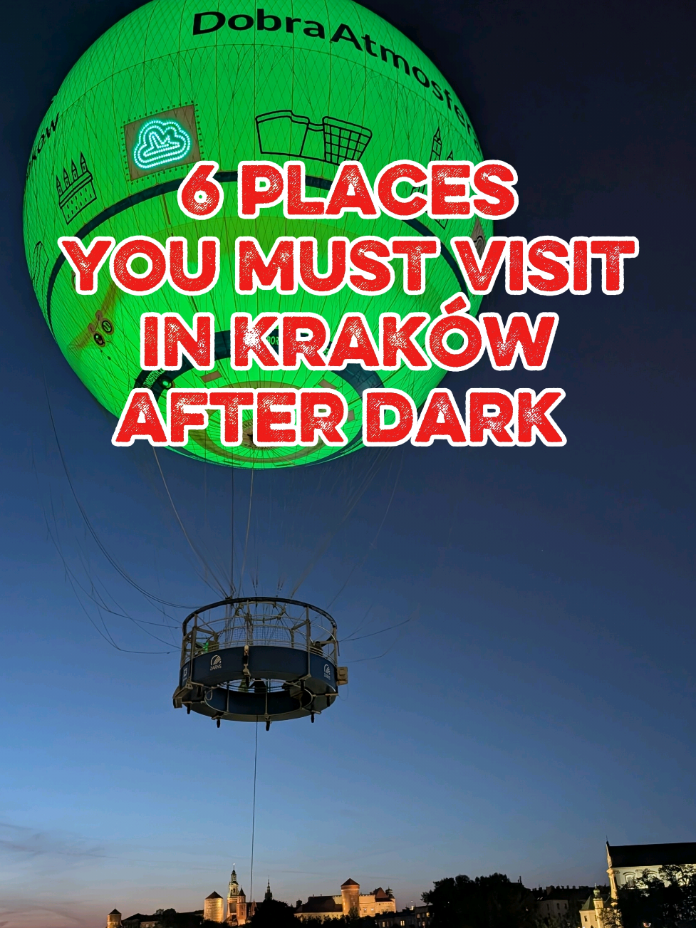 Kraków's Top Seven Evening Destinations