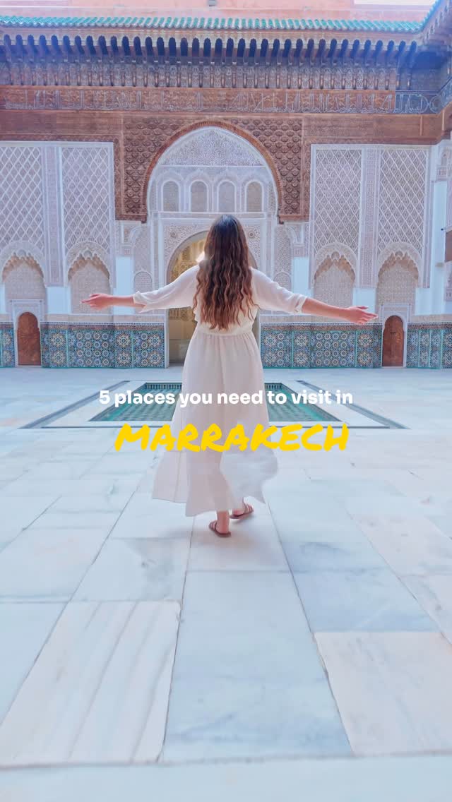 Marrakech Must-See Sights: Koutoubia, Mederssa Ben Youssef