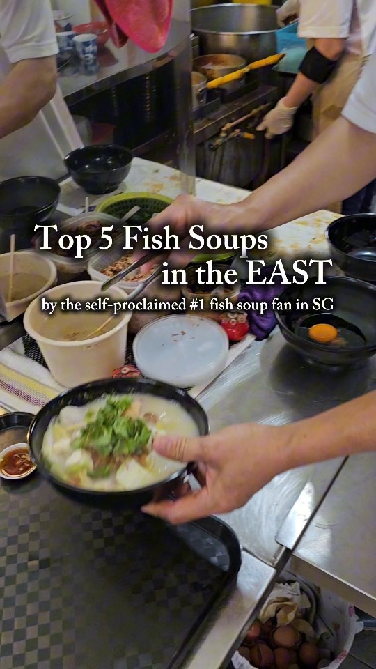 Top Fish Soup Stalls in Singapore's East