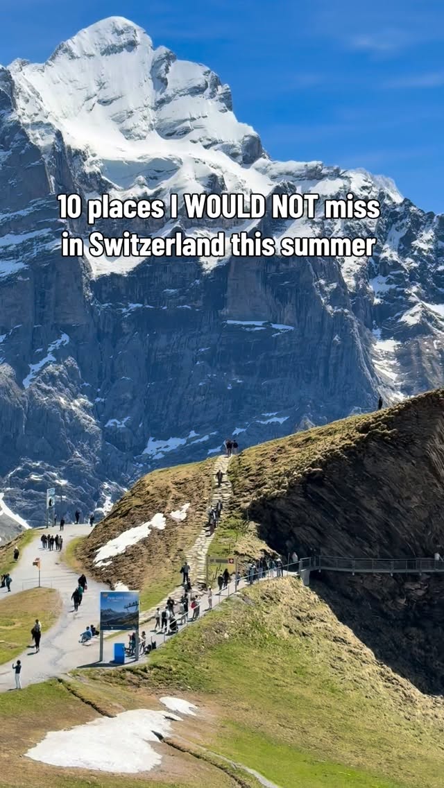 Top 10 Swiss Summer Destinations