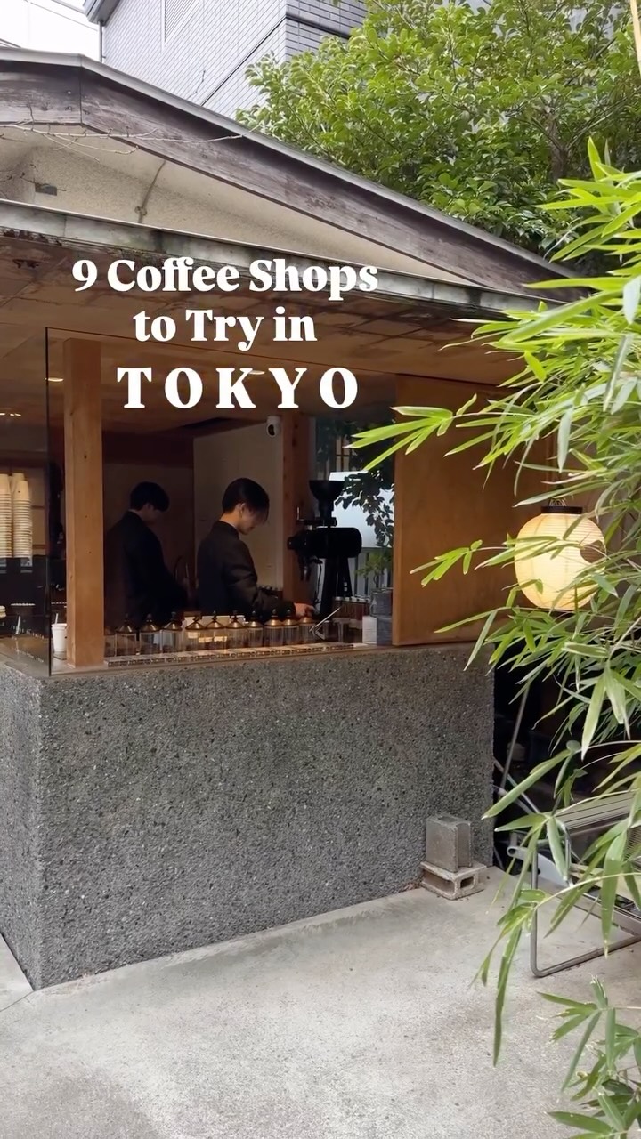 9 Cafes in Tokyo