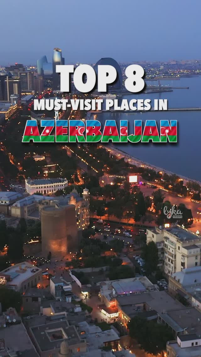 8 Places in Azerbaijan