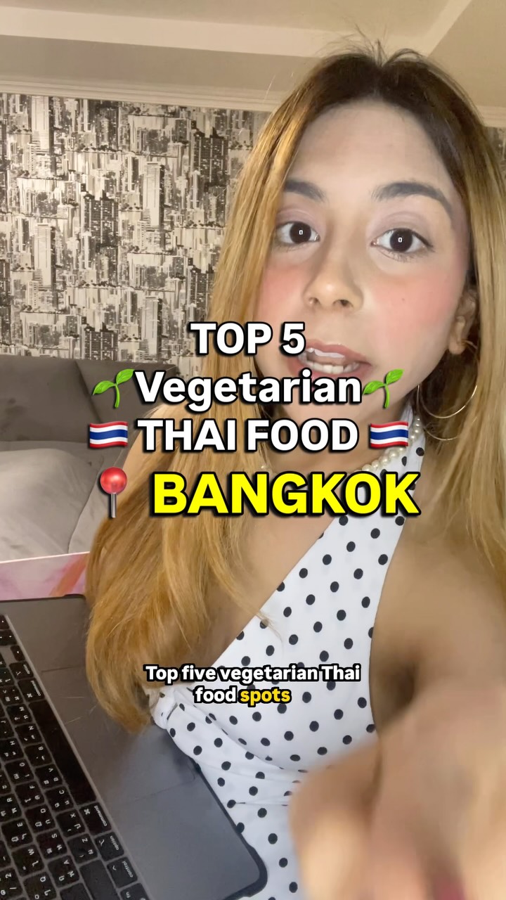 Bangkok's Top Vegetarian Dining Destinations