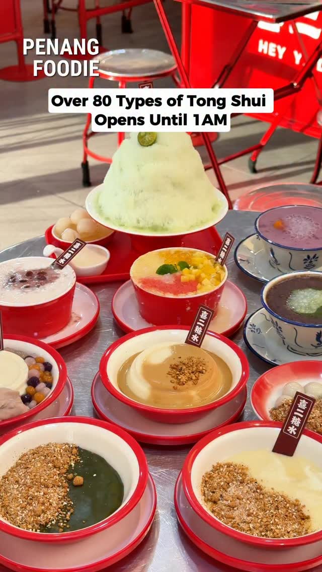 Penang Dessert Spot Features Over 80 Tong Sui Options