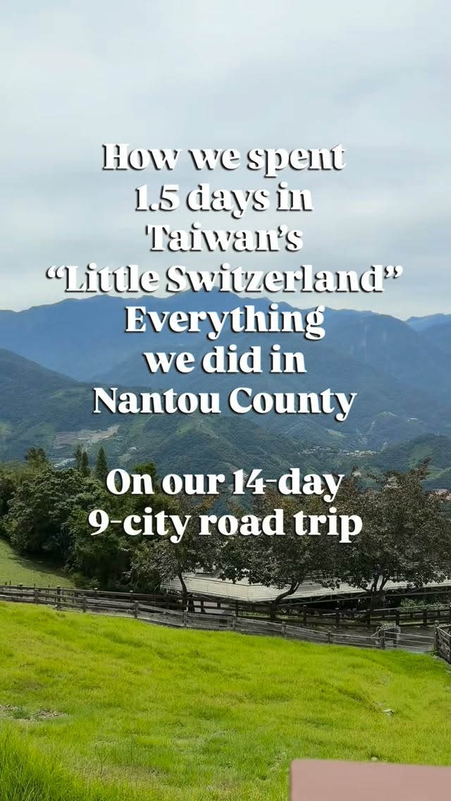 Nantou County's European-Inspired Farms, Lakes, and Castles