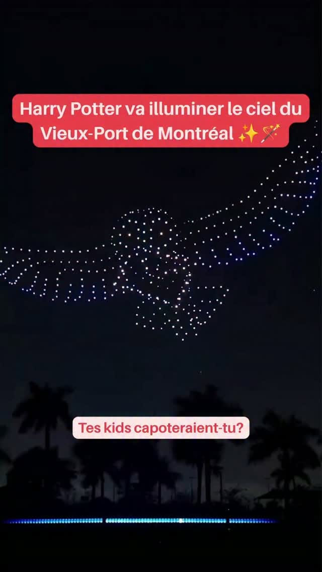 Montreal's Old Port Hosts Harry Potter Drone Show